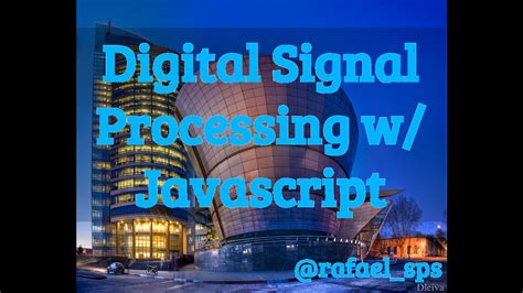 Javascript Signal Processing