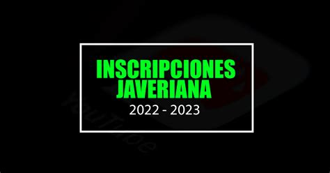 javeriana inscripciones 2023