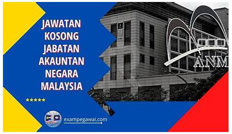 Jawatan Kosong Jabatan Akauntan Negara Malaysia