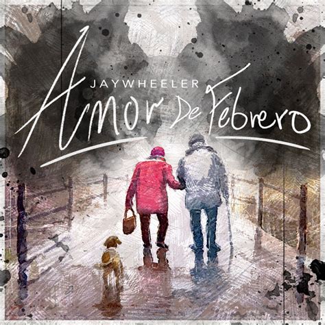 Jay Wheeler Amor de Febrero Lyrics English Translation Dual Lyrics