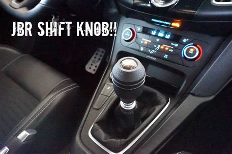 Jbr Shift Knob Install Focus St