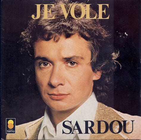 je vole de michel sardou