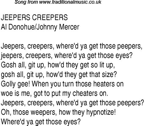 Jeepers creepers where d you get those peepers song
