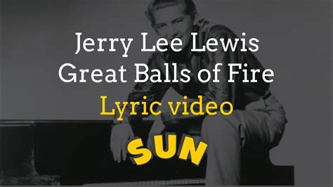 jerry lee lewis balls of fire lyrics