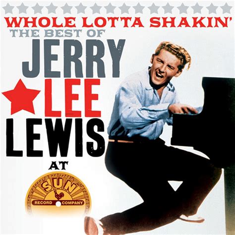 jerry lee lewis whole lot of shaking