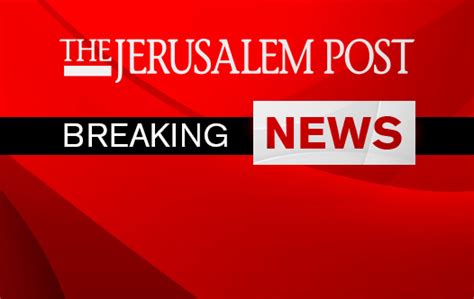 jerusalem post breaking news from israel