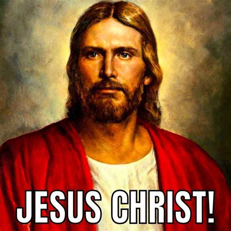 Jesus Christ Meme