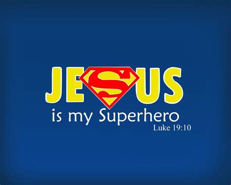 jesus is my superhero bible verse