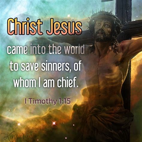 jesus said he came to save sinners