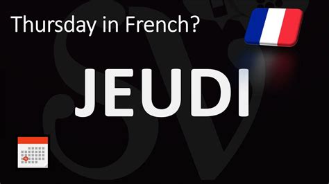 jeudi pronunciation in french