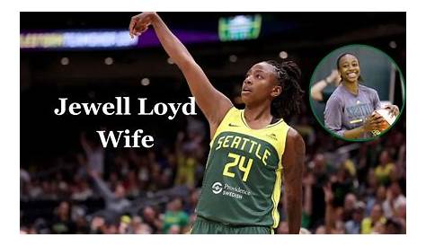 Unveiling The Enigmatic World Of Jewell Loyd's Wife: Uncover Hidden Truths And Untold Stories