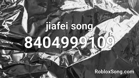 jiafei song Roblox ID - Roblox music codes