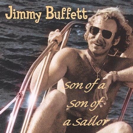 jimmy buffett song son of a son of a sailor
