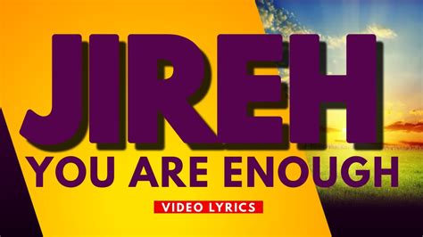Jireh You Are Enough Elevation Worship Lyrics Christian Short Etsy