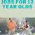 jobs for 12 yearolds