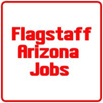 jobs available in flagstaff az