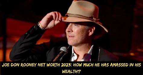 joe don rooney net worth 2023