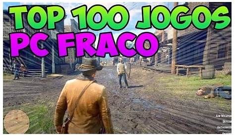TOP 5 JOGOS PARA PC FRACO - YouTube