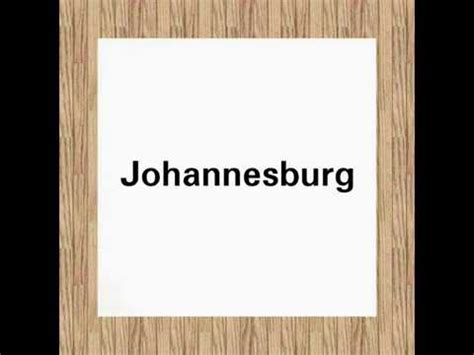 johannesburg south africa pronunciation guide