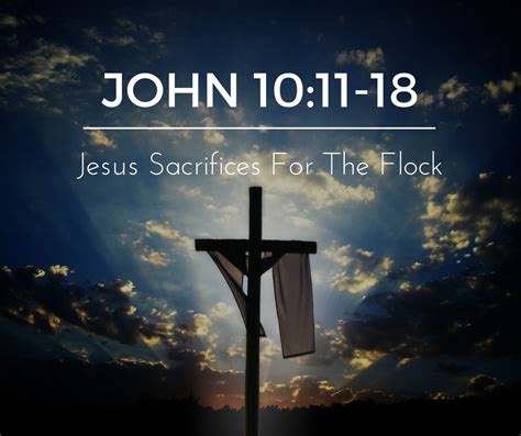 john 10: 11 - 18 sermon