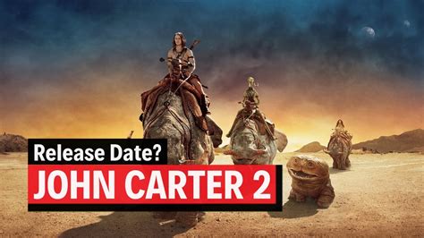 john carter 2 movie release date