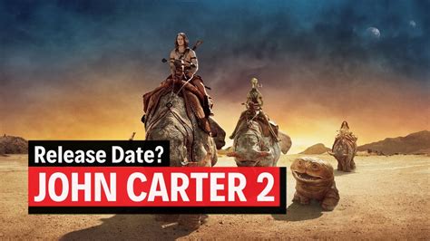 john carter 2 release date