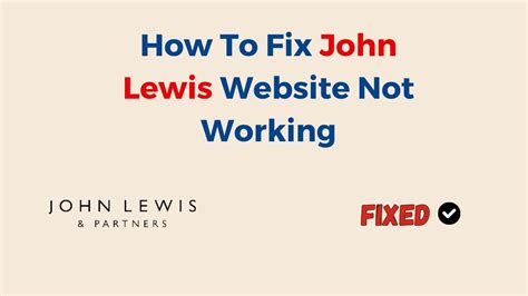 John Lewis site Technical Problems
