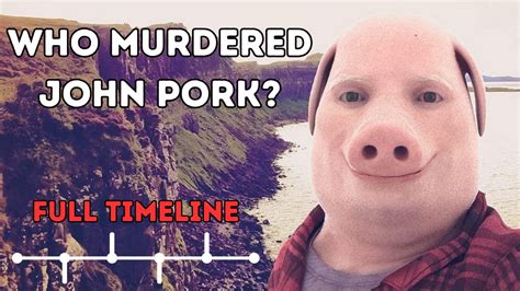 John Pork Explained