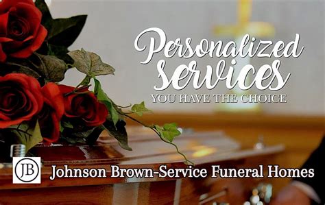 Discover Comfort in Life’s Transitions: Johnson Brown Service Funeral Home