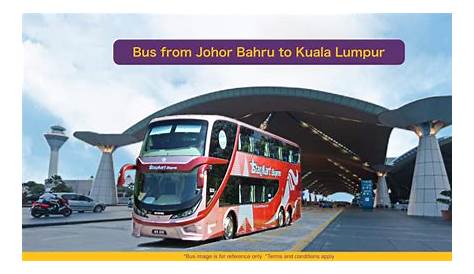 Bus from Johor Bahru to Kuala Lumpur - Get Upto 50% Off | Use Code: MYNEW