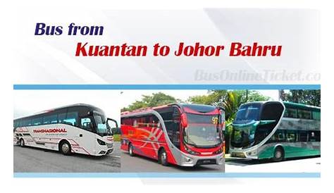 Johor Bahru to Penang buses from RM 65.00 | BusOnlineTicket.com