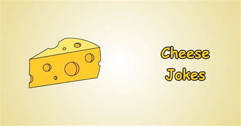 joke about cheese