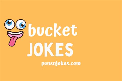 Jokes About Buckets