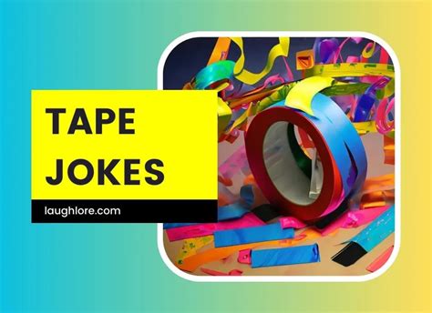 Jokes With Tape