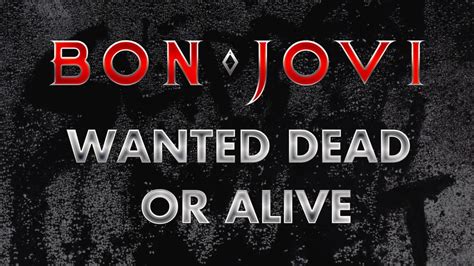 jon bon jovi wanted dead or alive lyrics