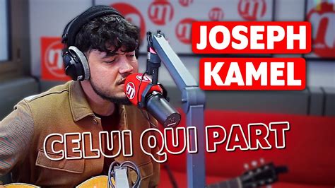 joseph kamel celui qui part live