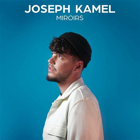 joseph kamel miroirs