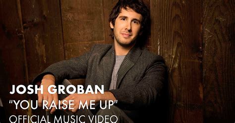 josh groban you raise me up dailymotion cover