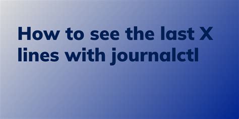 journalctl wrap lines