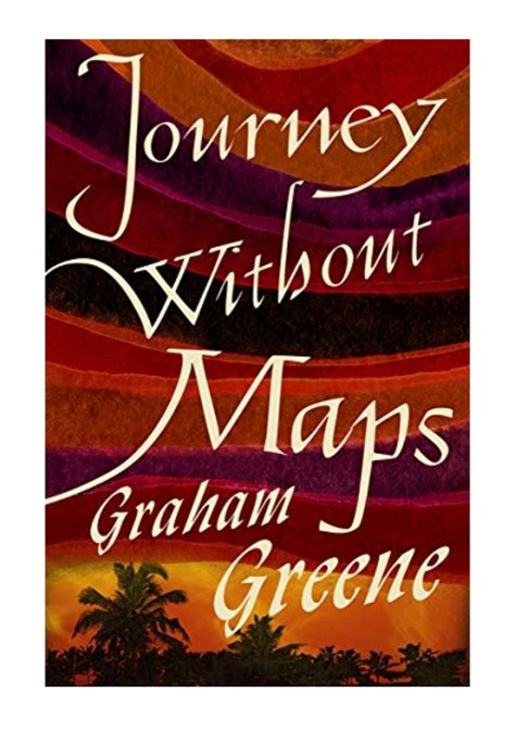 Journey Without Maps by Greene Graham Near Fine Cloth (1936) 1st