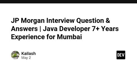 jp morgan interview questions for java experienced india