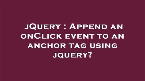 Jquery Anchor Onclick