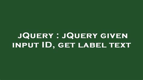 Jquery Label For Id