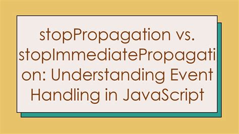 Jquery Stoppropagation Vs Stopimmediatepropagation