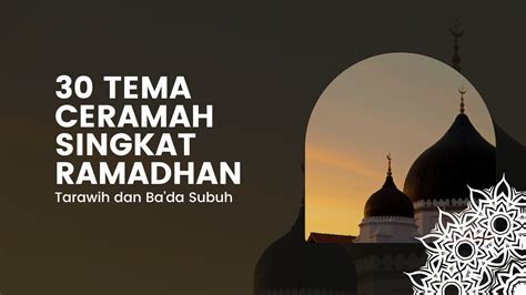 30 JUDUL CERAMAH di Bulan Ramadhan 2022 Lengkap dengan Nama Penceramahnya dan File Materi