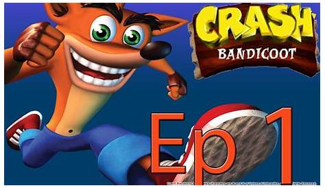 A jugar Crash Bandicoot Ep 1 Nuestro zorro favorito - YouTube