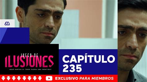 juego de ilusiones capitulo 235