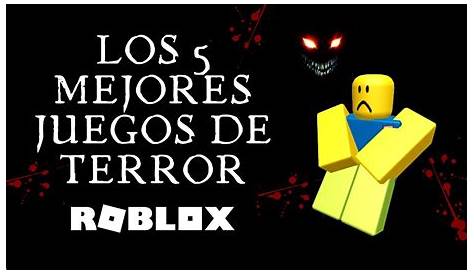 TOP 3 JUEGOS DE TERROR EN ROBLOX XD - YouTube