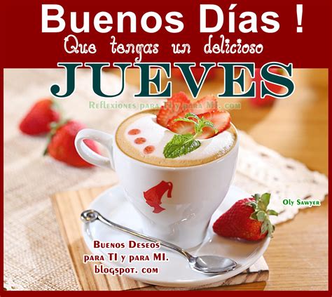 Feliz Jueves Buenos Días mensajes para enviar Feliz jueves, Buenos