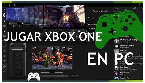 Como jugar Xbox One en la PC - YouTube